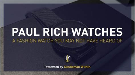 Paul Rich Review 2024: In Defense Of Fashion Watches